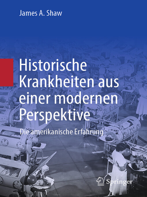 Title details for Historische Krankheiten aus einer modernen Perspektive by James A. Shaw - Available